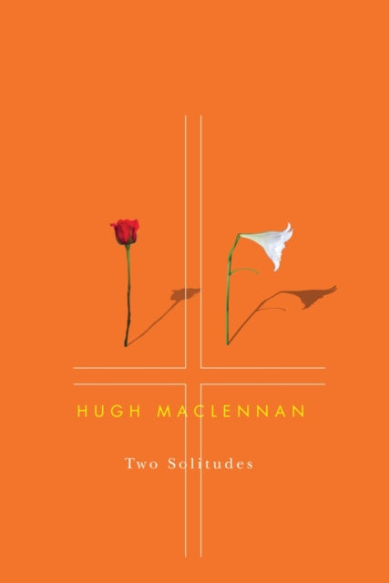Book cover of: Two Solitudes. By: Hugh MacLennan