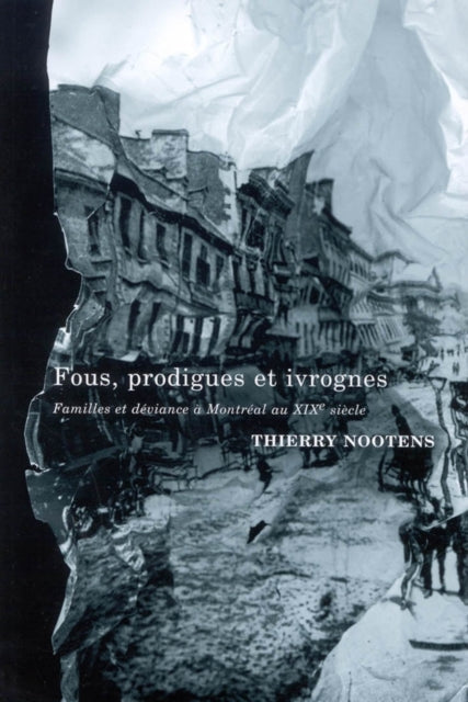 Book cover of: Fous, prodigues et ivrognes. By: Thierry Nootens