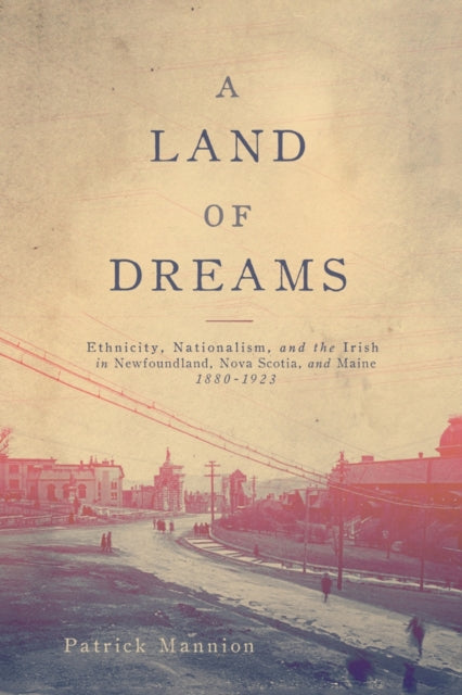 Book cover of: Land of Dreams. By: Patrick Mannion