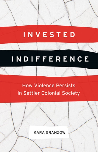 Book cover of: Invested Indifference. By: Kara Granzow