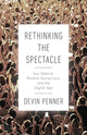Book cover of: Rethinking the Spectacle. By: Devin Penner