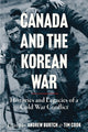 Book cover of: Canada and the Korean War. By: Andrew Burtch