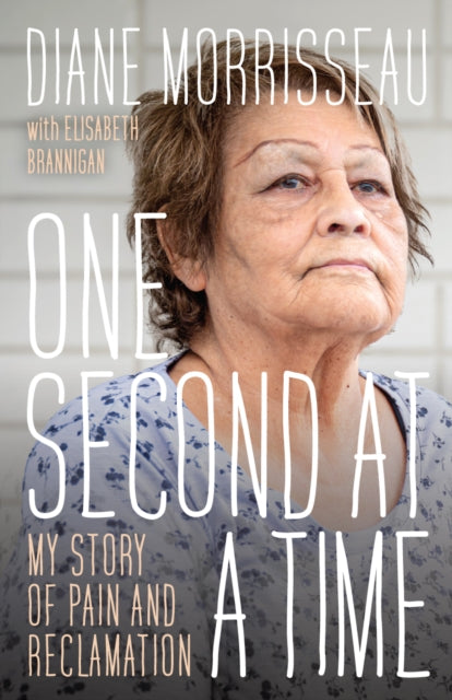 Book cover of: One Second at a Time. By: Diane Morrisseau