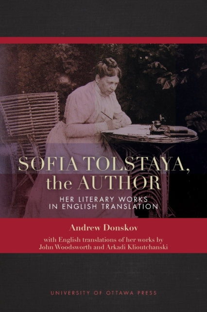 Book cover of: Sofia Tolstaya, the Author. By: Andrew Donskov