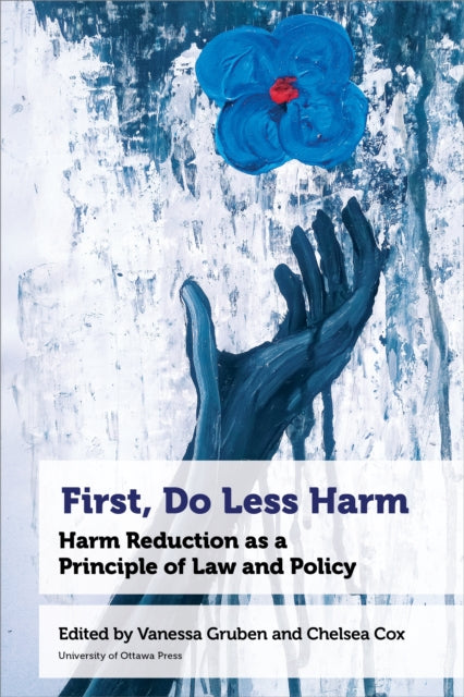 Book cover of: First, Do Less Harm. By: Vanessa Gruben