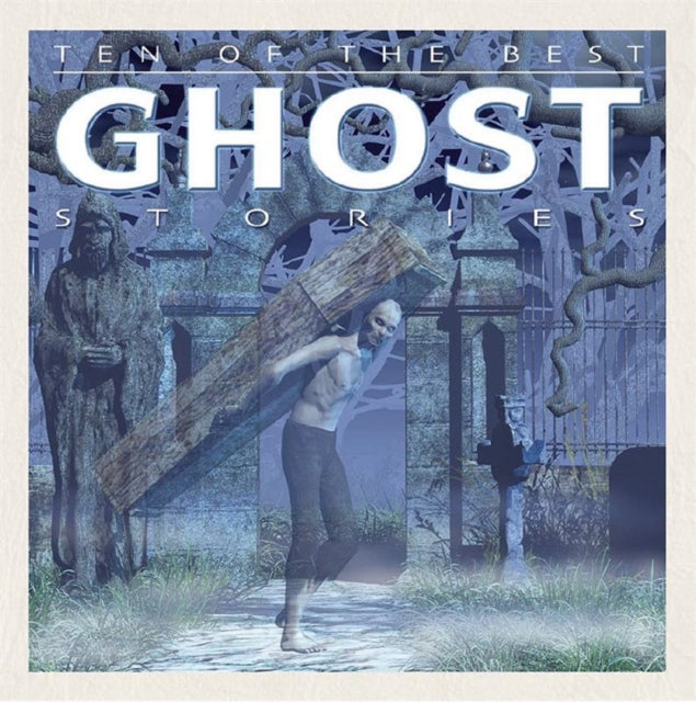 Book cover of: Ghost Stories. By: West, David