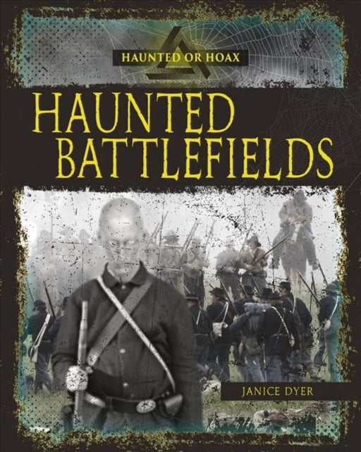 Book cover of: Haunted Battlefields. By: Janice Dyer