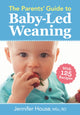 Parents' Guide to Baby-Led Weaning