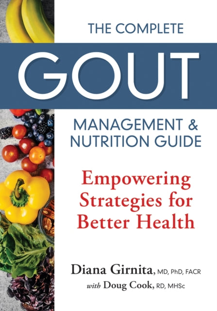 Book cover of: Complete Gout Management and Nutrition Guide. By: Diana Girnita