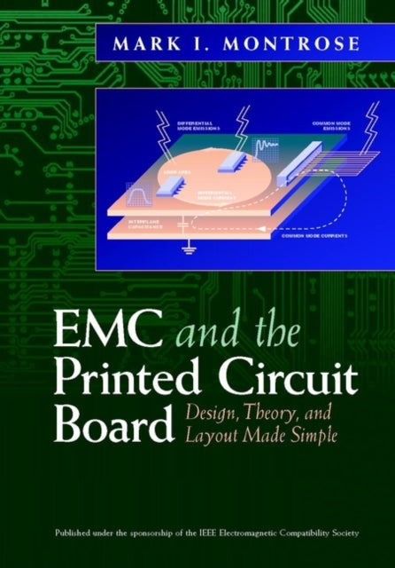 Book cover of: EMC and the Printed Circuit Board. By: Mark I. Montrose