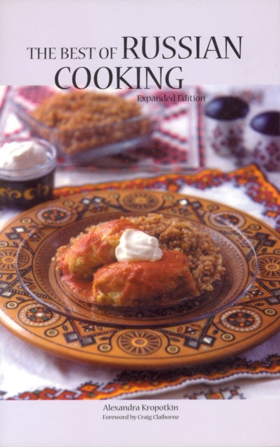 Book cover of: Best of Russian Cooking. By: Alexandra Kropotkin
