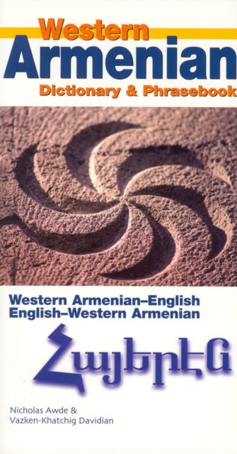 Book cover of: Western Armenian Dictionary & Phrasebook: Armenian-English/English-Armenian. By: Nicholas Awde