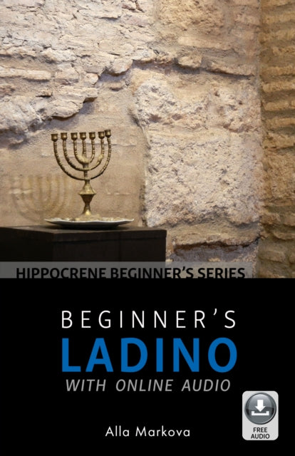 Book cover of: Beginner's Ladino with Online Audio. By: Alla Markova