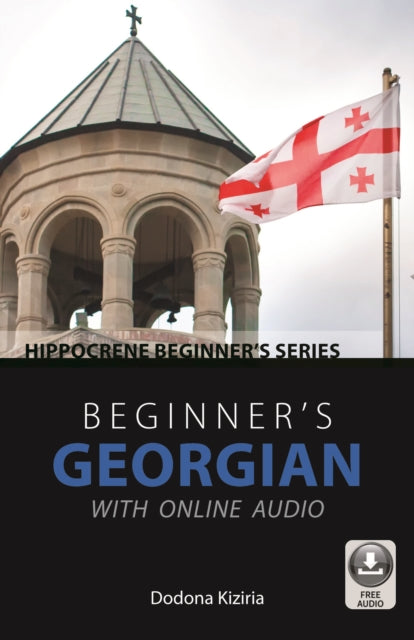 Book cover of: Beginner's Georgian with Online Audio. By: Dodona Kiziria