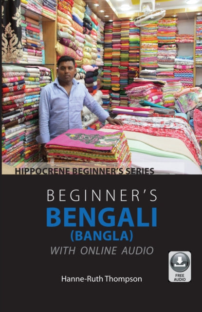 Book cover of: Beginner's Bengali (Bangla) with Online Audio. By: Hanne-Ruth Thompson