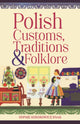Book cover of: Polish Customs, Traditions & Folklore