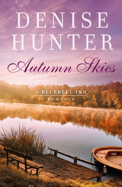 Book cover of: Autumn Skies. By: Denise Hunter