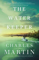 Book cover of: Water Keeper. By: Charles Martin