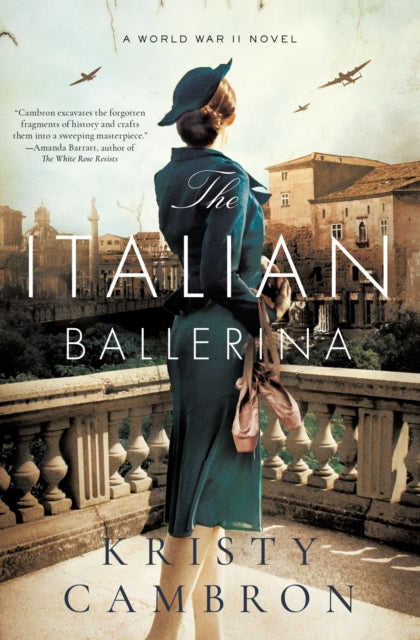 Book cover of: Italian Ballerina. By: Kristy Cambron