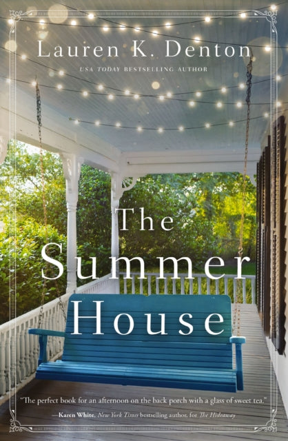 Book cover of: Summer House. By: Lauren K. Denton