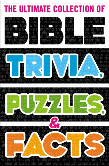 Book cover of: Ultimate Collection of Bible Trivia, Puzzles, and Facts