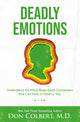 Book cover of: Deadly Emotions. By: Don Colbert