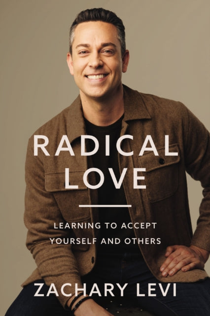 Book cover of: Radical Love. By: Zachary Levi