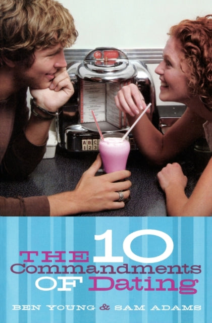 The Ten Commandments of Dating