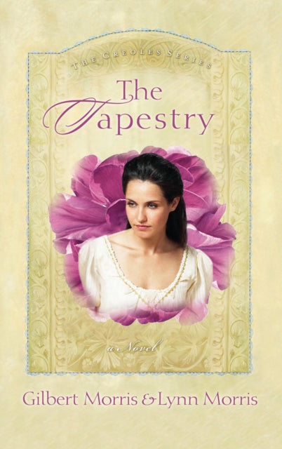Book cover of: Tapestry. By: Gilbert Morris