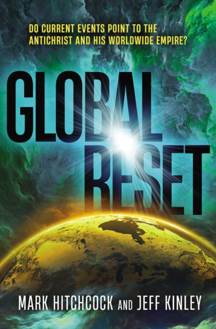 Book cover of: Global Reset. By: Mark Hitchcock