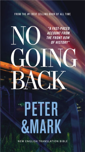 No Going Back, NET Eternity Now New Testament Series, Vol. 2