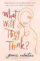 Book cover of: What Will They Think?. By: Grace Valentine