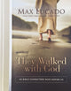 Book cover of: They Walked with God. By: Max Lucado