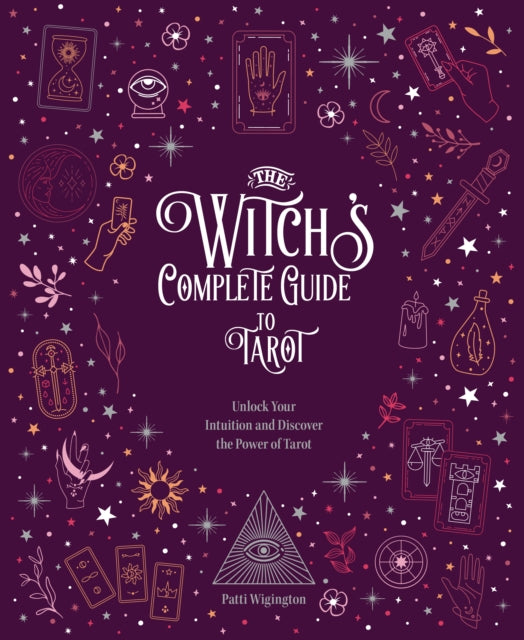 Book cover of: Witch's Complete Guide to Tarot. By: Wigington Patti