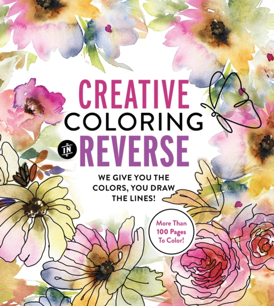 Book cover of: Creative Coloring in Reverse. By: Editors of Chartwell Books