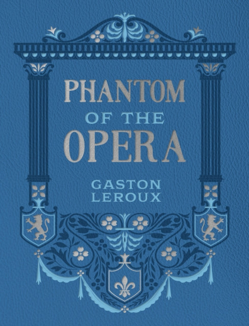 Phantom of the Opera 9780785846253 Gaston Leroux
