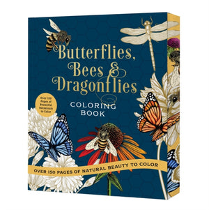 Butterflies, Bees & Dragonflies Coloring Book, Over 150 Pages of Natural Beauty to Color with Beautiful Sprayed Edges - Over 150 Pages of Beautiful Botanicals to Color