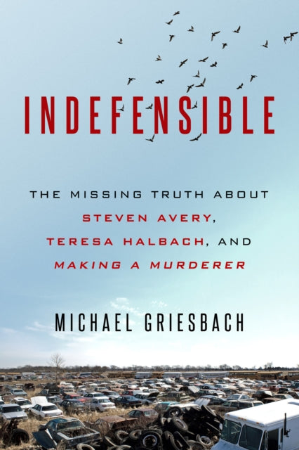 Book cover of: Indefensible. By: Michael Griesbach