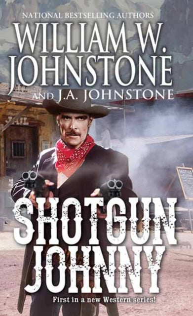 Book cover of: Shotgun Johnny. By: William W. Johnstone
