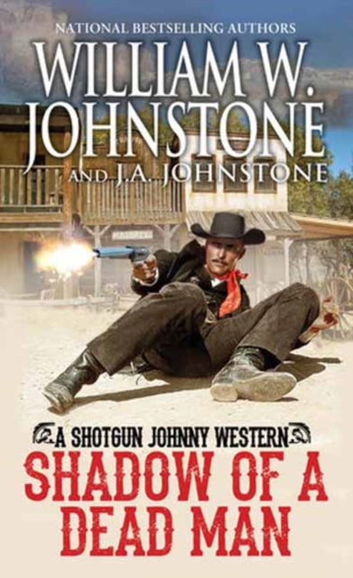 Book cover of: Shadow of a Dead Man. By: William W. Johnstone