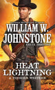 Book cover of: Heat Lightning. By: William W. Johnstone
