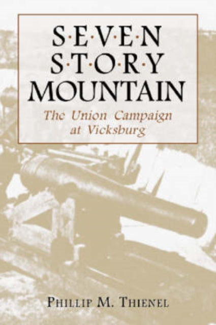 Book cover of: Seven Story Mountain. By: Phillip M. Thienel