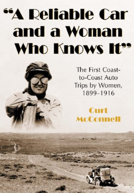 "A Reliable Car and a Woman Who Knows It"