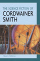 Book cover of: Science Fiction of Cordwainer Smith