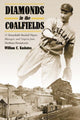 Book cover of: Diamonds in the Coalfields. By: William C. Kashatus