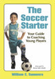 Book cover of: Soccer Starter. By: William, M.D. Summers