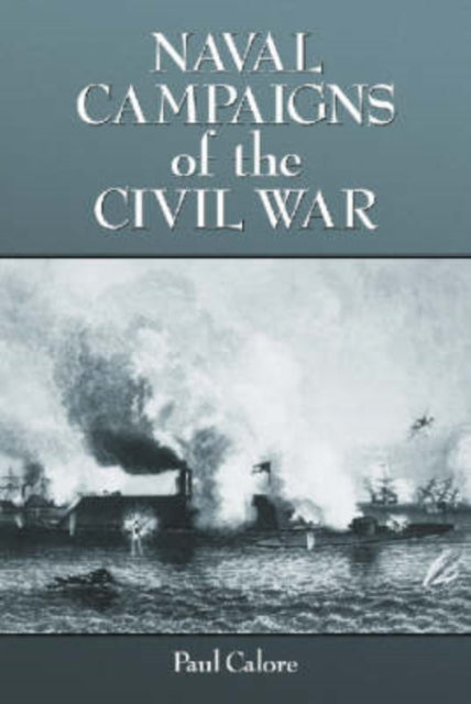 Book cover of: Naval Campaigns of the Civil War