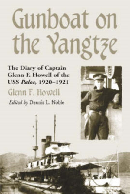 Book cover of: Gunboat on the Yangtze. By: Glenn Howell