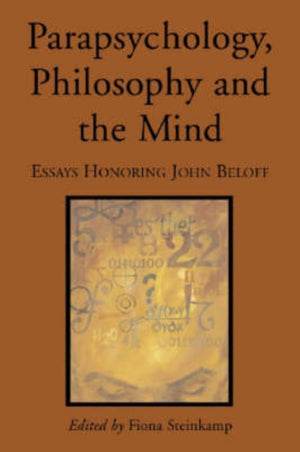Parapsychology, Philosophy and the Mind