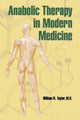 Book cover of: Anabolic Therapy in Modern Medicine. By: William N. Taylor